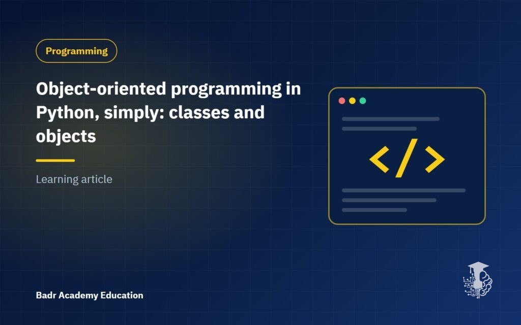 Object-oriented programming in Python, simply: classes and objects