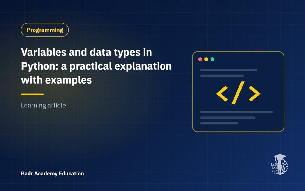 Variables and data types in Python: a practical explanation with examples