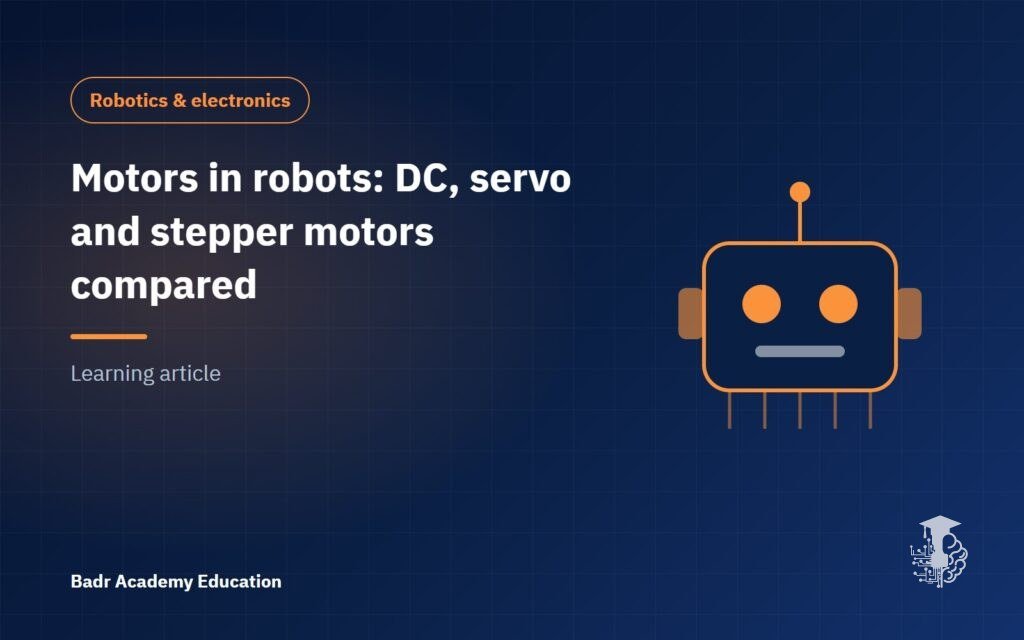 Motors in robots: DC, servo and stepper motors compared