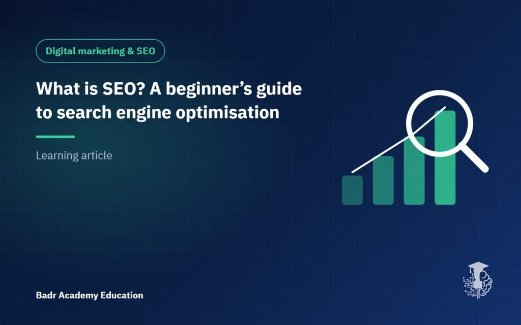 What is SEO? A beginner’s guide to search engine optimisation